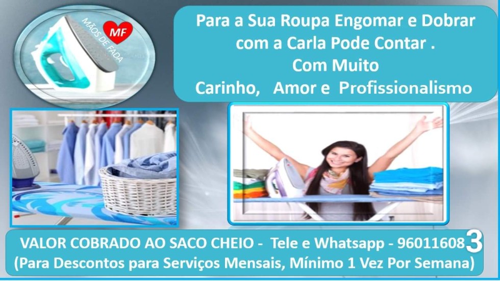 Faço todo o tipo de trabalho domésticos