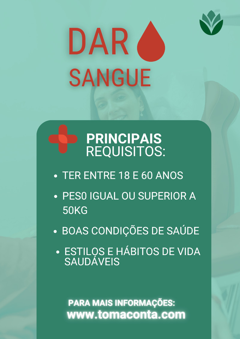 Infográfico sobre os principais requisitos para dar sangue, incluindo a lista com os pontos "ter entre 18 e 60 anos; peso igual ou superior a 50 Kg; boas condições de saúde; estilos e hábitos de vida saudáveis. Inclui uma legende com a nota "para mais inf